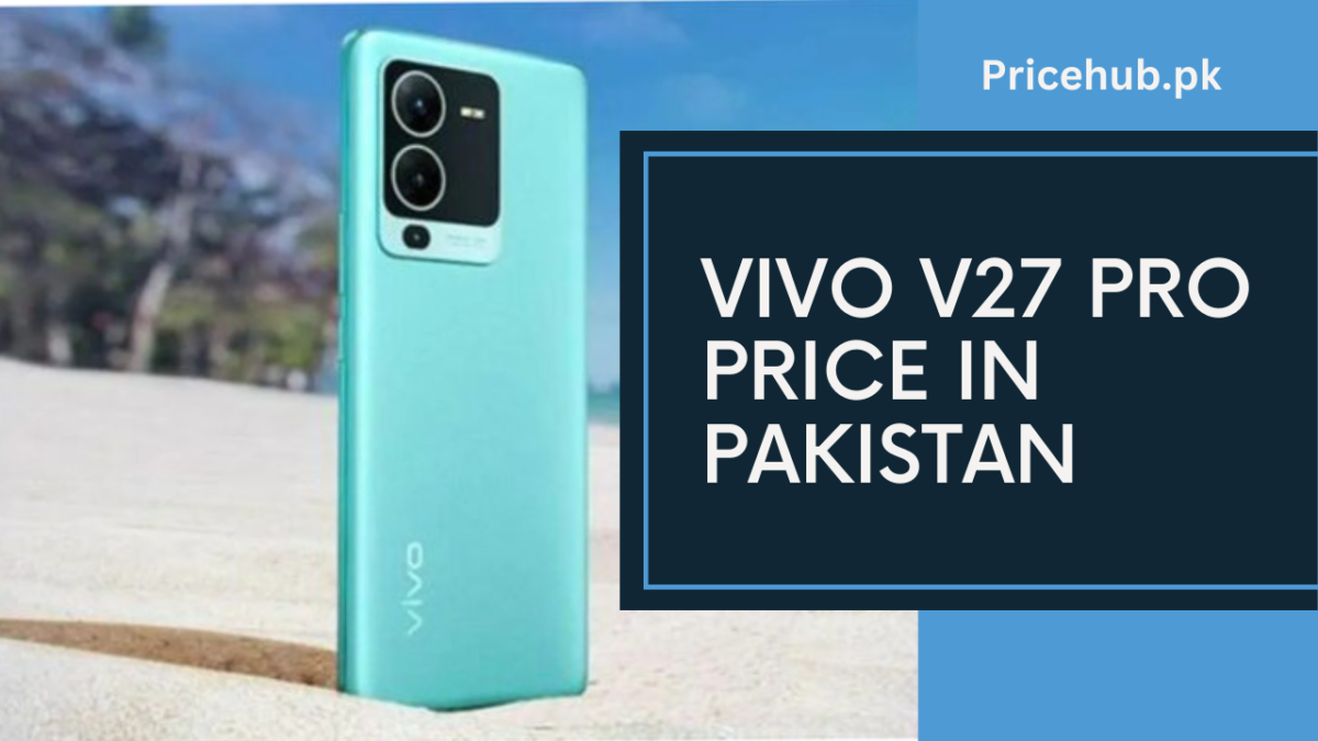 Vivo V27 Pro Price in Pakistan