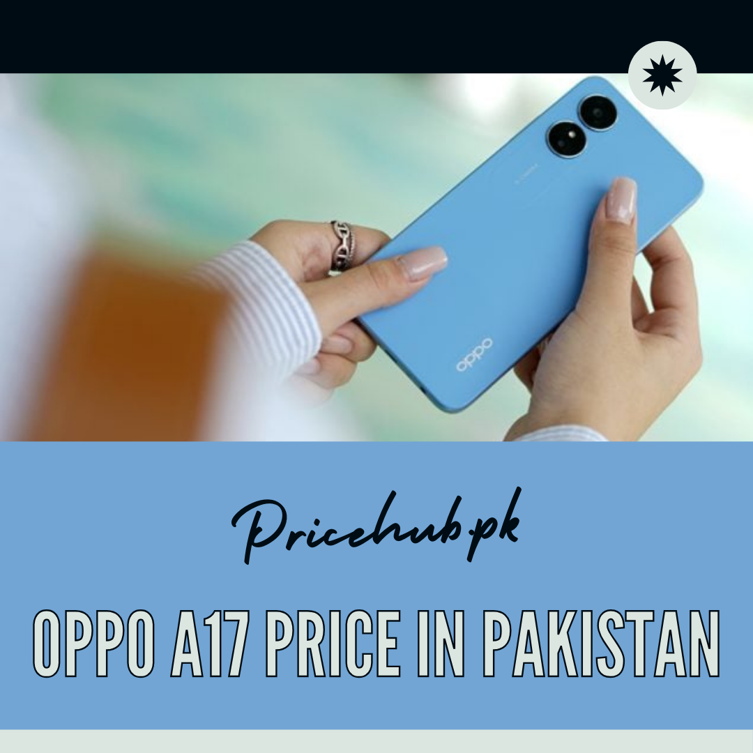 Oppo A17 Price in Pakistan