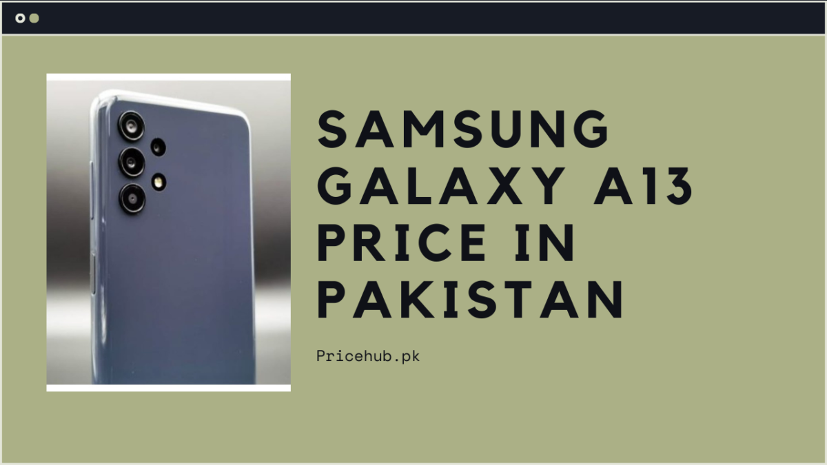 Samsung Galaxy A13 Price in Pakistan