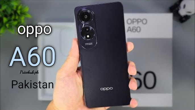 Oppo A60 Price in Pakistan